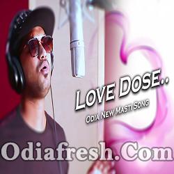 Love Dose De - Odia New Masti Song By Satyajeet